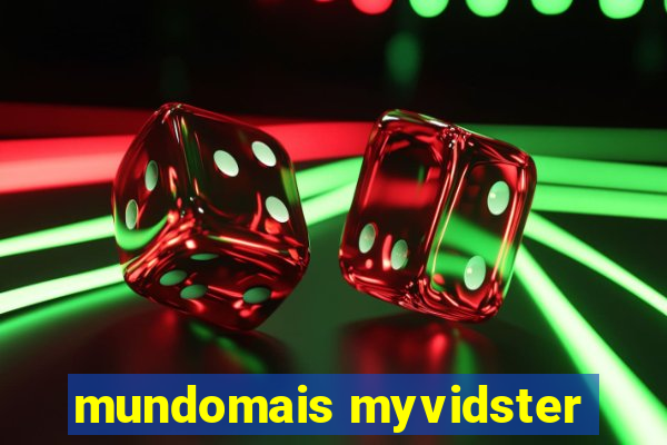 mundomais myvidster